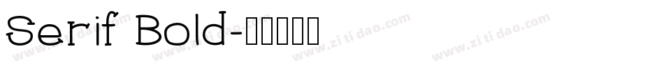 Serif Bold字体转换